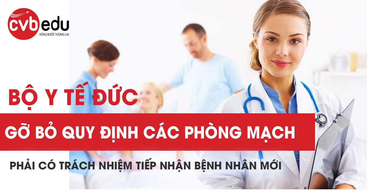 Bộ y tế Đức gỡ bỏ quy định các phòng mạch phải có trách nhiệm tiếp nhận bệnh nhân mới 