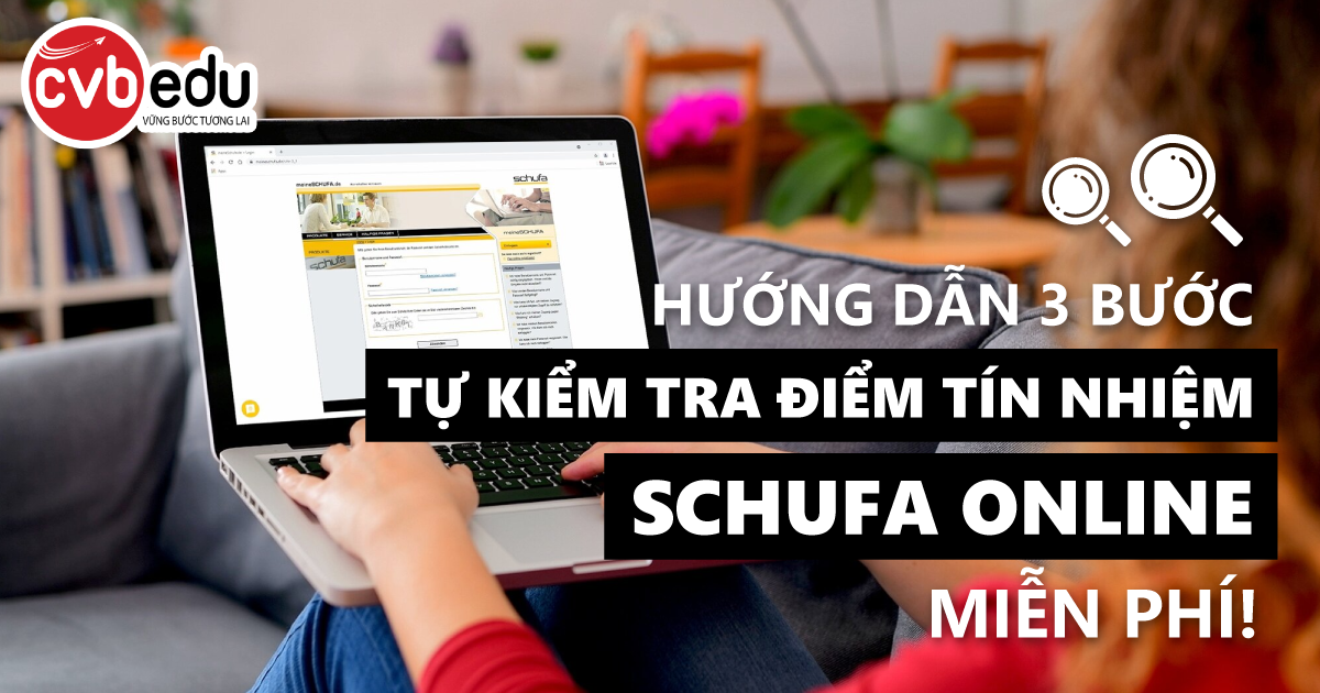 HƯỚNG DẪN 3 BƯỚC TỰ KIỂM TRA ĐIỂM TÍN NHIỆM SCHUFA ONLINE MIỄN PHÍ (CẬP NHẬT 2026)