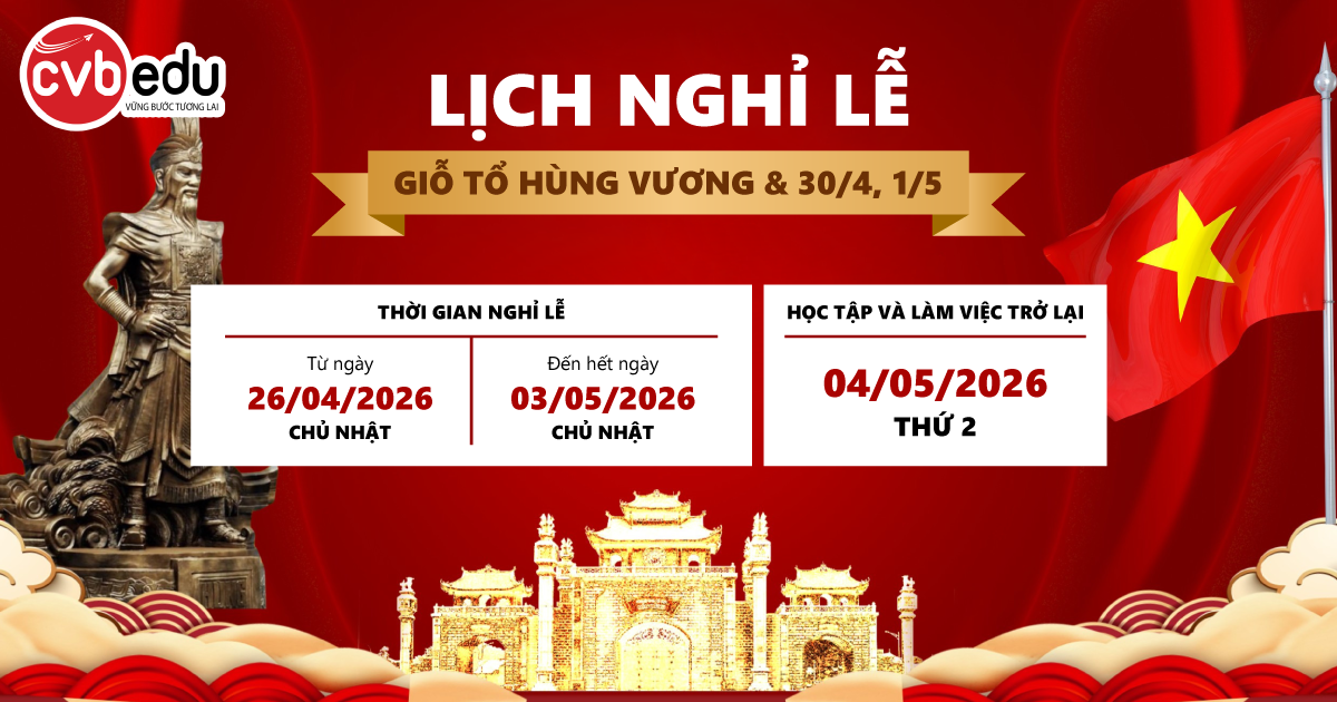 THÔNG BÁO NGHỈ LỄ GIỖ TỔ HÙNG VƯƠNG, 30/04 & 01/05 NĂM 2026
