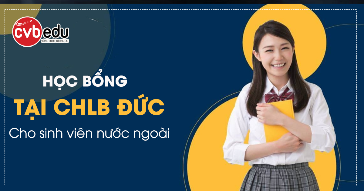 Học bổng cho sinh viên người nước ngoài tại Đức