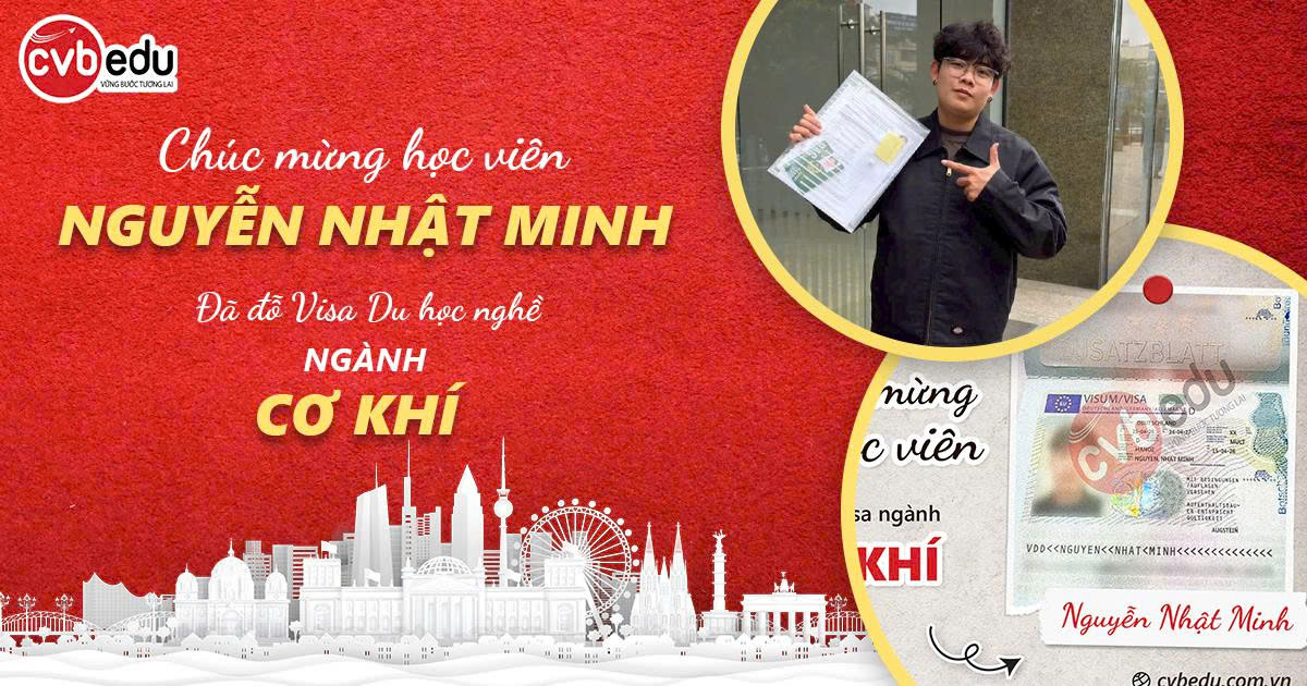 CHÚC MỪNG NGUYỄN NHẬT MINH CHÍNH THỨC ĐỖ VISA DU HỌC NGHỀ ĐỨC NGÀNH CƠ KHÍ