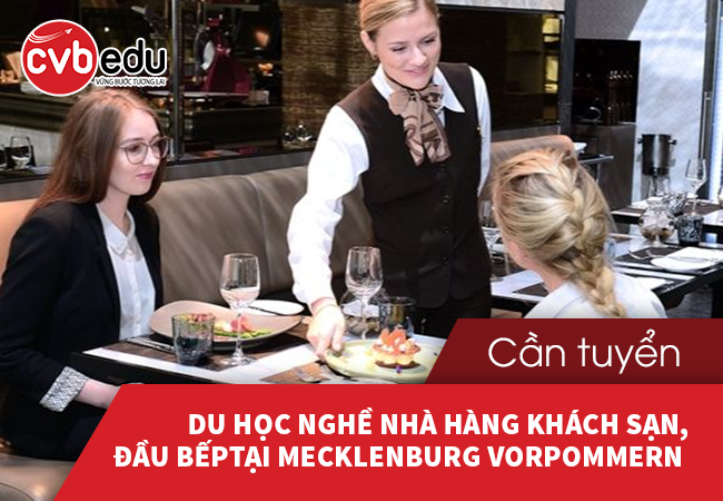 Cần tuyển chỉ tiêu du học nghề Đức ngành nhà hàng khách sạn, đầu bếp tại Mecklenburg Vorpommern