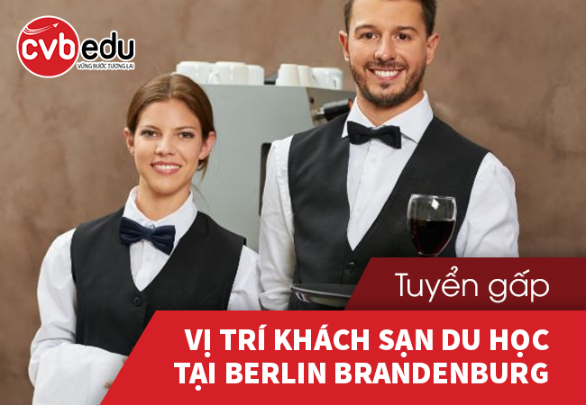 Tuyển gấp vị trí khách sạn du học tại Berlin Brandenburg