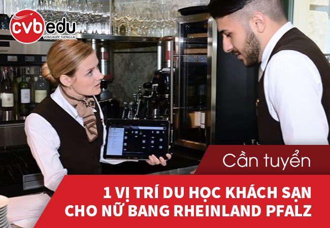 Duy nhất 1 vị trí du học Khách sạn cho nữ bang Rheinland Pfalz bay ngay tháng 2