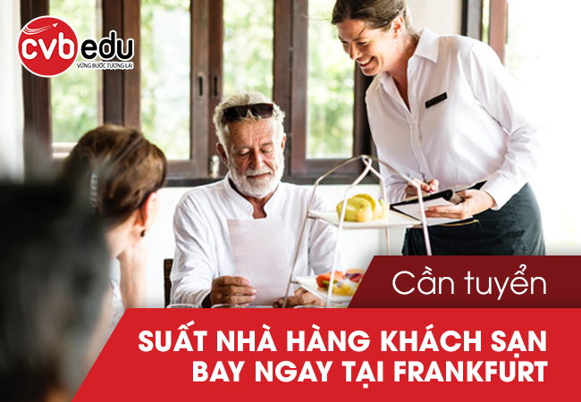 Tuyển 2 suất nhà hàng khách sạn bay ngay tại Frankfurt 